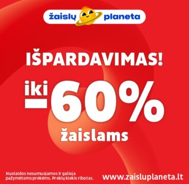 ŽAISLŲ PLANETA – žaislų išpardavimas prasidėjo!