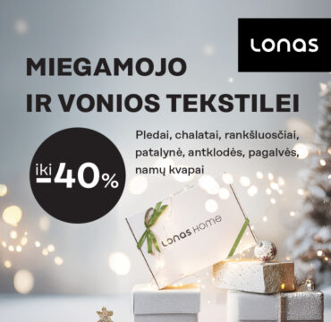 LONAS. Miegamojo ir vonios tekstilei iki -40%!