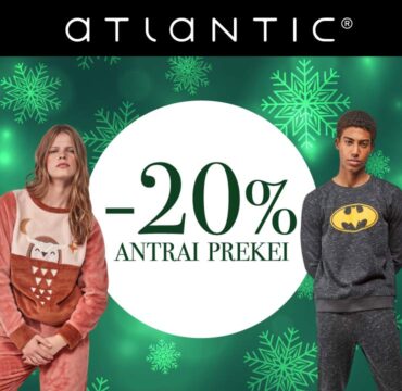 ATLANTIC – 20% nuolaida antrai prekei!