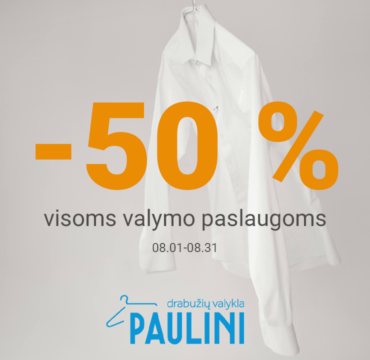PAULINI – 50% nuolaida valymo paslaugoms!